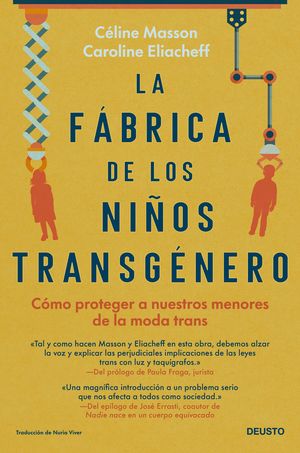 FÁBRICA DE LOS NIÑOS TRANSGÉNERO, LA