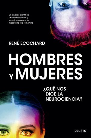 HOMBRES Y MUJERES: ¿QUÉ NOS DICE LA NEUROCIENCIA?