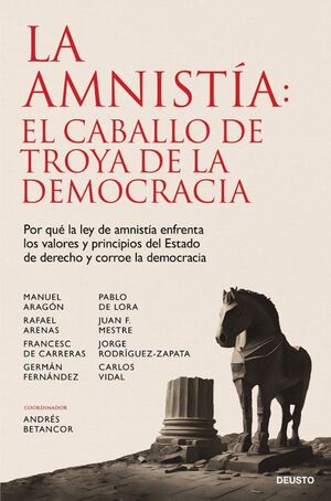 AMNISTÍA: EL CABALLO DE TROYA DE LA DEMOCRACIA