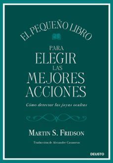 PEQUEÑO LIBRO PARA ELEGIR LAS MEJORES ACCIONES, EL
