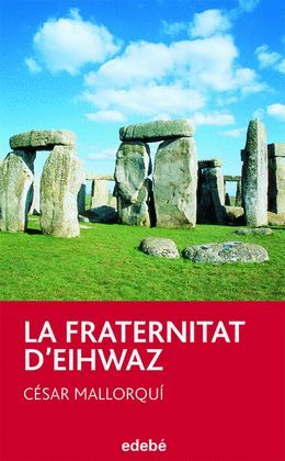 FRATERNITAT D'EIHWAZ, LA