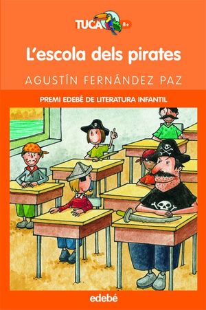 ESCOLA DELS PIRATES, L' (PREMI EDEBE DE LITERATURA INFANTIL)