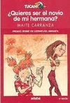 QUIERES SER EL NOVIO DE MI HERMANA