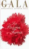 PASION TURCA, LA