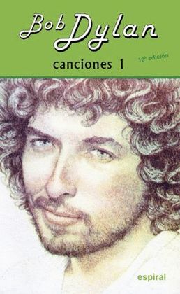 BOB DYLAN - CANCIONES 1 (EDICION BILINGUE INGLES-CASTELLANO)