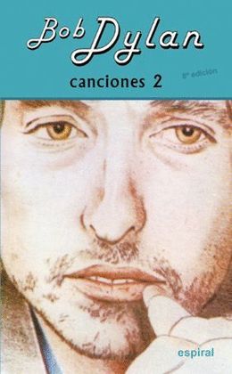 BOB DYLAN - CANCIONES 2 (EDICION BILINGUE INGLES-CASTELLANO)