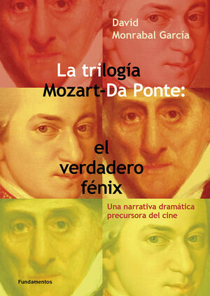 TRILOGIA MOZART DA PONTE, LA: EL VERDADERO FENIX