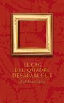 CAS DEL QUADRE DESAPAREGUT, EL