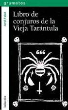 LIBRO DE CONJUROS DE LA VIEJA TARÁNTULA