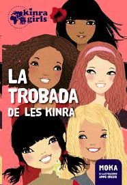 TROBADA DE LES KINRA, LA