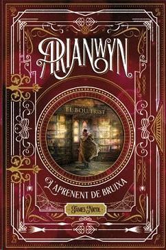 ARIANWYN. L'APRENENT DE BRUIXA