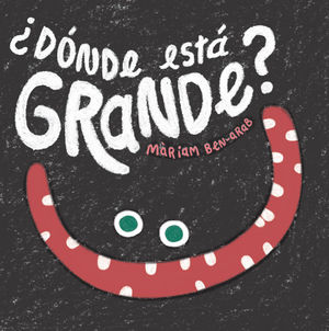 DÓNDE ESTÁ GRANDE?