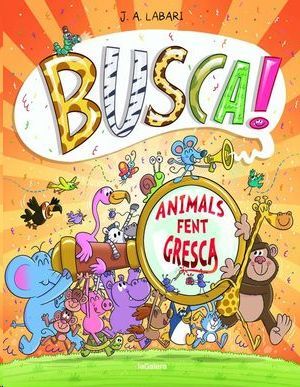 BUSCA! ANIMALS FENT GRESCA