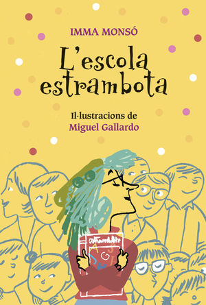 ESCOLA ESTRAMBOTA, L'