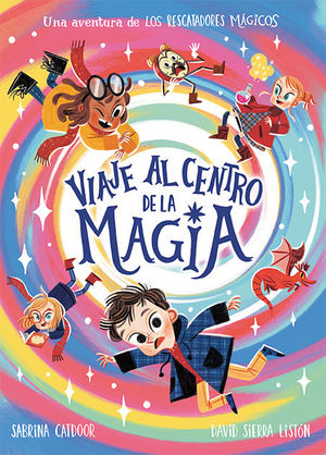 VIAJE AL CENTRO DE LA MAGIA