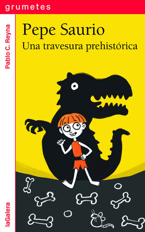 PEPE SAURIO. UNA TRAVESURA PREHISTÓRICA