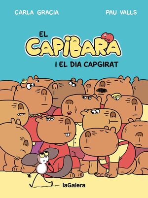 CAPIBARA I EL DIA CAPGIRAT, EL