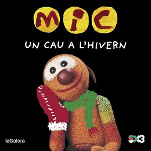 MIC. UN CAU A LHIVERN