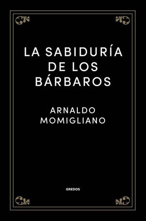 SABIDURÍA DE LOS BÁRBAROS, LA