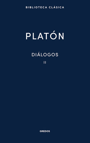 DIÁLOGOS II  ( PLATÓN )