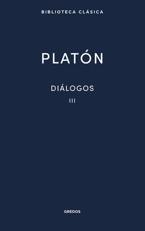 DIÁLOGOS III  ( PLATÓN )