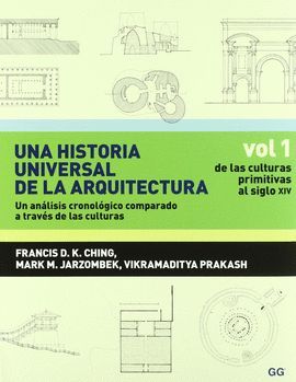 ARQUITECTURA. VOL. 1 - UNA HISTORIA UNIVERSAL DE LA