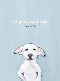 UN PERRO CADA DÍA