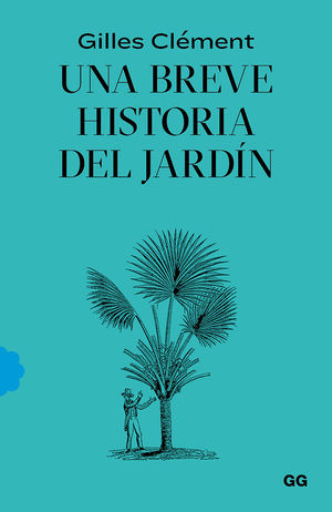 BREVE HISTORIA DEL JARDÍN, UNA