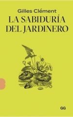 SABIDURÍA DEL JARDINERO, LA