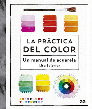 PRÁCTICA DEL COLOR, LA