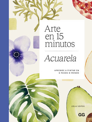 ACUARELA. ARTE EN 15 MINUTOS