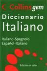 DICCIONARIO COLLINS GEM ITALIANO-SPAGNOLO / ESPAÑOL-ITALIANO