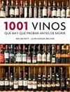 1001 VINOS QUE HAY QUE PROBAR ANTES DE MORIR