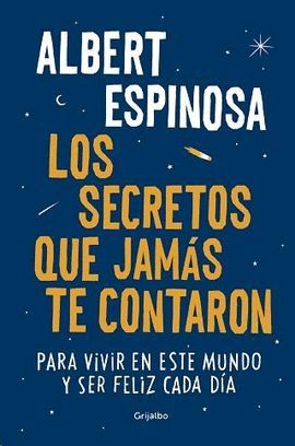 SECRETOS QUE JAMÁS TE CONTARON, LOS