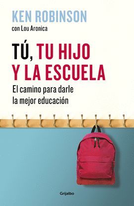 TÚ, TU HIJO Y LA ESCUELA