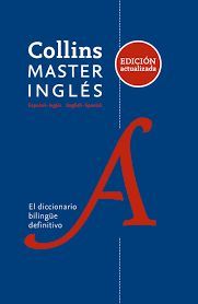 DICCIONARIO INGLÉS-ESPAÑOL/ENGLISH-SPANISH COLLINS MASTER