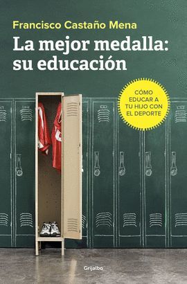 MEJOR MEDALLA, LA: SU EDUCACIÓN