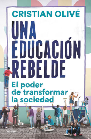 EDUCACIÓN REBELDE, UNA