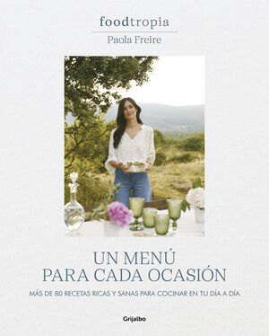 UN MENU PARA CADA OCASION - FOODTROPIA