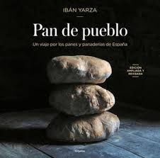 PAN DE PUEBLO (EDICION AMPLIADA Y REVISADA)