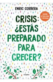 CRISIS, ¿ESTAS PREPARADO PARA CRECER?