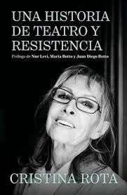HISTORIA DE TEATRO Y RESISTENCIA, UNA
