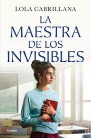 MAESTRA DE LOS INVISIBLES, LA