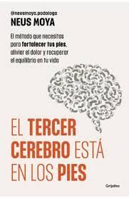 TERCER CEREBRO ESTÁ EN LOS PIES, EL