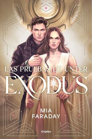 PRUEBAS DE UNTER: EXODUS, LAS(TRILOGÍA DE UNTER 3)