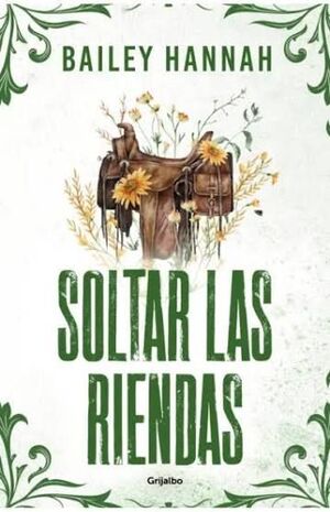 SOLTAR LAS RIENDAS