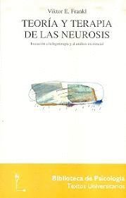 TEORÍA Y TERAPIA DE LAS NEUROSIS