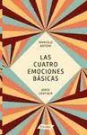 CUATRO EMOCIONES BÁSICAS, LAS