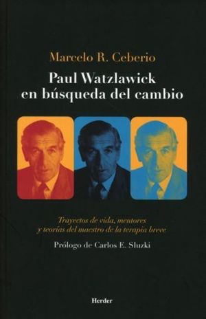 PAUL WATZLAWICK EN BÚSQUEDA DEL CAMBIO