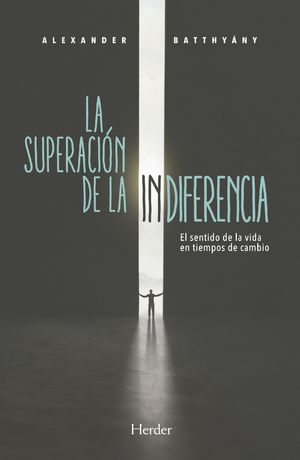 SUPERACIÓN DE LA INDIFERENCIA, LA